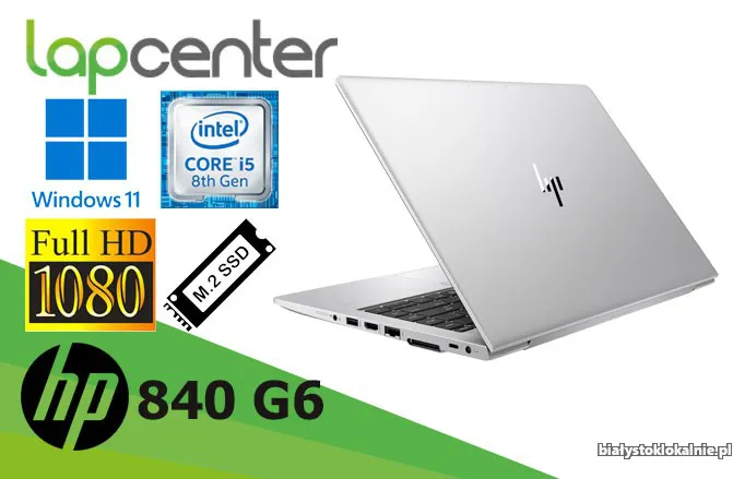 HP ELITEBOOK 840 G6 I5 16GB RAM 512GB SSD W11P LapCenter.pl