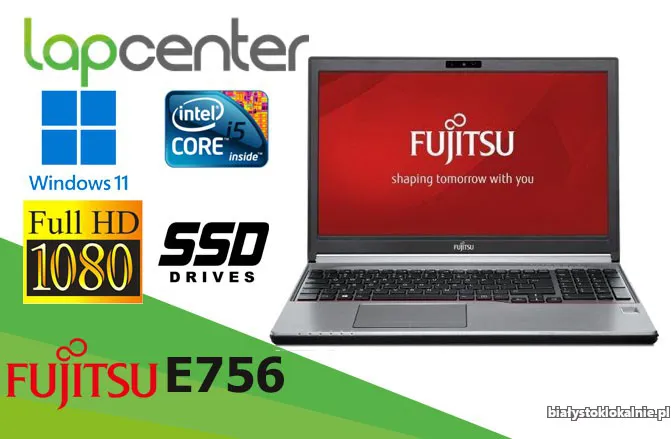 Fujitsu LifeBook E756 I5 8 GB RAM 240 GB SSD WIN11PRO - LapCenter.pl