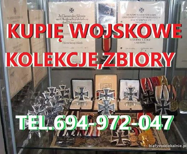 KUPIĘ WOJSKOWE STARE KOLEKCJE,ZBIORY,MILITARIA TELEFON 694972047