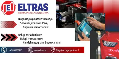 TRANSPORT CIĘŻAROWY WYNAJEM MASZYN SERWIS DIAGNOSTYKA ELTRAS BIAŁYSTOK